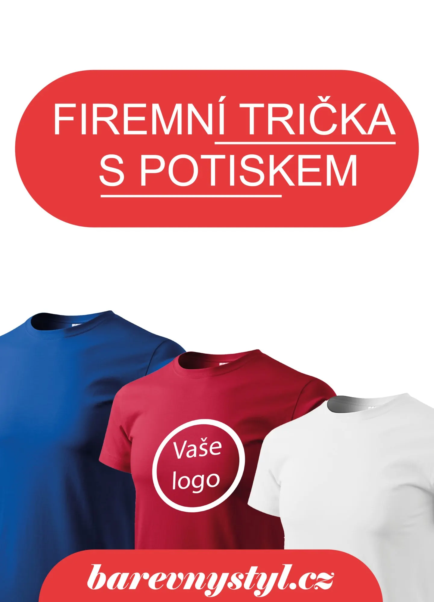 Plakát Firemní trička s potiskem, trička s místem pro vaše logo