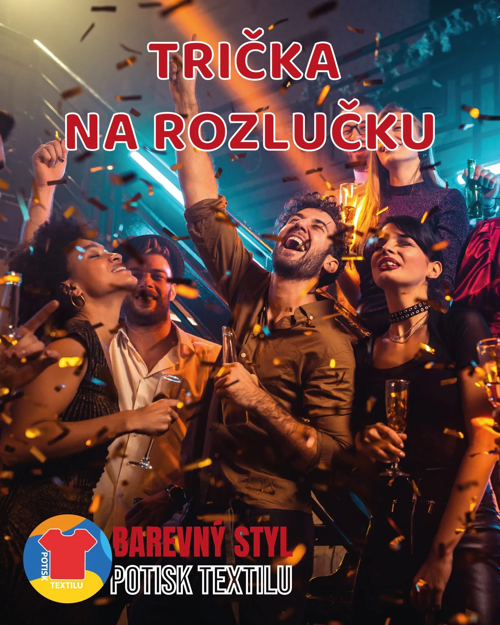 Plakát Trička na rozlučku, oslava s konfetami